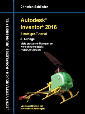 cover image of Autodesk Inventor 2016--Einsteiger-Tutorial Hubschrauber